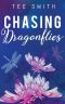 [Dragonflies 01] • Chasing Dragonflies